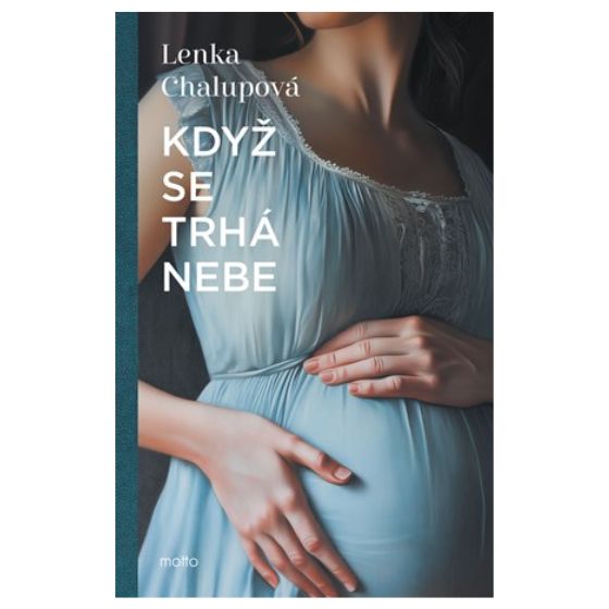 Když se trhá nebe – Lenka Chalupová