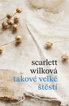 Scarlett Wilková: Takové velké štěstí